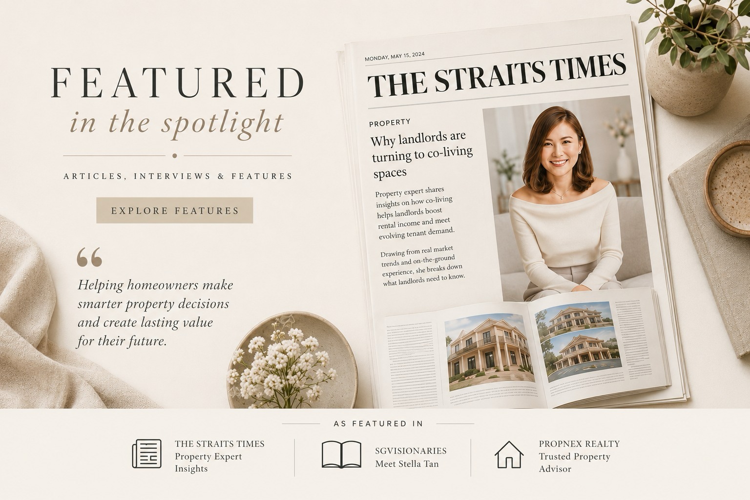 Featured in the spotlight — Stella Tan in The Straits Times property feature, also featured in SGVisionaries and PropNex Realty